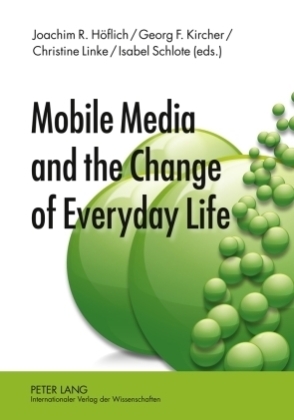 Mobile Media and the Change of Everyday Life 
