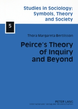 Peirce's Theory of Inquiry and Beyond 