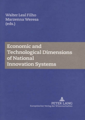 Economic and Technological Dimensions of National Innovation Systems 
