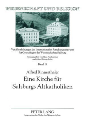Eine Kirche für Salzburgs Altkatholiken 