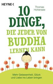 10 Dinge, die jeder von Buddha lernen kann Cover