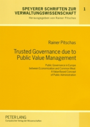 Trusted Governance due to Public Value Management 