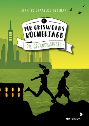 Mr. Griswolds Bücherjagd - Die Gefängnisinsel