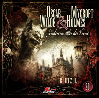 Oscar Wilde & Mycroft Holmes - Blutzoll, 1 Audio-CD 