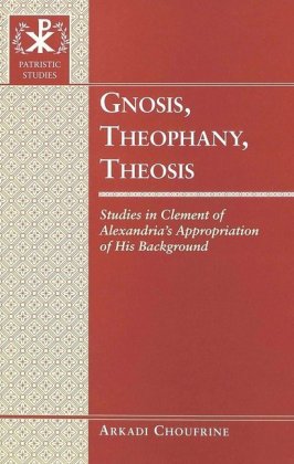 Gnosis, Theophany, Theosis 