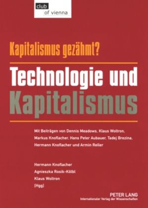Kapitalismus - gezähmt? Technologie und Kapitalismus 