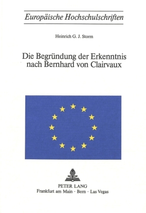 Die Begründung der Erkenntnis nach Bernhard von Clairvaux 