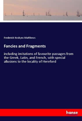 Fancies and Fragments 