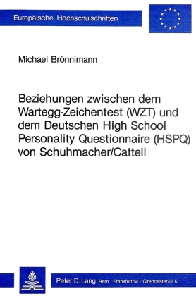Beziehungen zwischen dem Wartegg-Zeichentest (WZT) und dem deutschen High School Personality Questionnaire (HSPQ) von Sc 