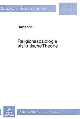 Religionssoziologie als kritische Theorie 