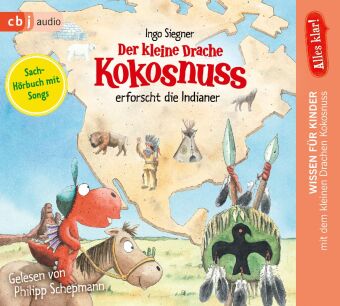 Der kleine Drache Kokosnuss erforscht: Die Indianer, 1 Audio-CD