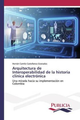 Arquitectura de Interoperabilidad de la historia clínica electrónica 