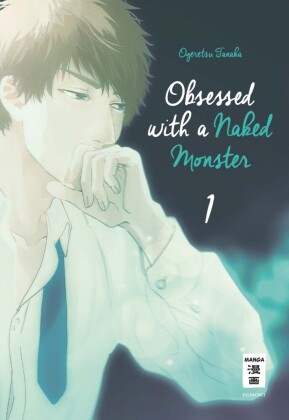 Obsessed with a naked Monster. Bd.1