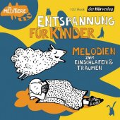 Entspannung für Kinder. Melodien zum Einschlafen und Träumen, 1 Audio-CD Cover
