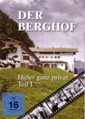 Der Berghof. Hitler ganz privat, 1 DVD