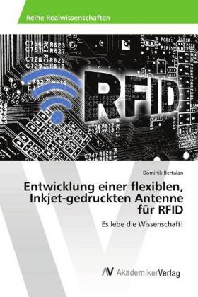 Entwicklung einer flexiblen, Inkjet-gedruckten Antenne für RFID 