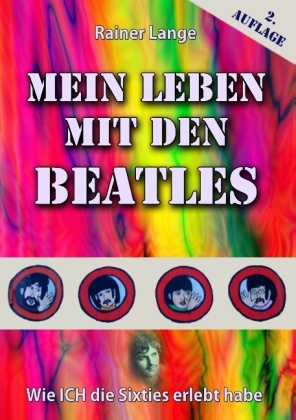Mein Leben mit den Beatles 