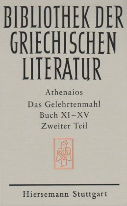 Das Gelehrtenmahl. Buch XI - XV 