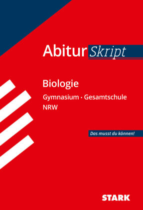 AbiturSkript Biologie, Gymnasium/Gesamtschule Nordrhein-Westfalen