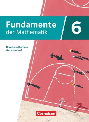 Fundamente der Mathematik - Nordrhein-Westfalen ab 2019 - 6. Schuljahr