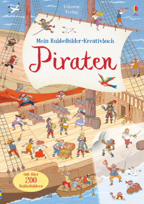 Mein Rubbelbilder-Kreativbuch: Piraten