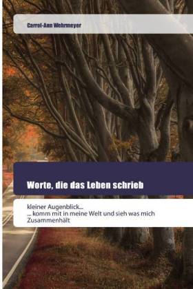 Worte, die das Leben schrieb 