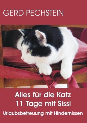 Alles für die Katz 11 Tage mit Sissi 