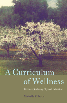 A Curriculum of Wellness 