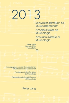 Schweizer Jahrbuch für Musikwissenschaft- Annales Suisses de Musicologie- Annuario Svizzero di Musicologia 