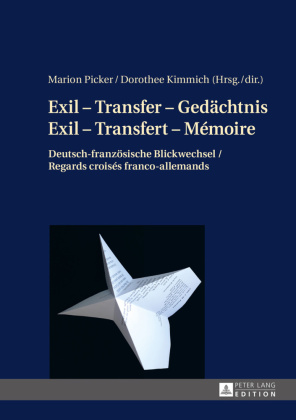 Exil - Transfer - Gedächtnis / Exil - Transfert - Mémoire 