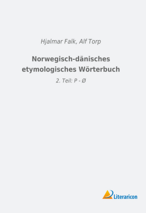 Norwegisch-dänisches etymologisches Wörterbuch 