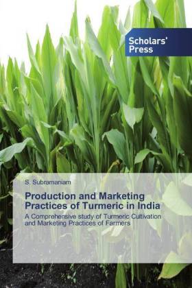 Production and Marketing Practices of Turmeric in India 