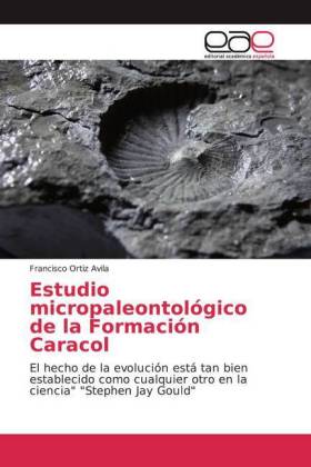 Estudio micropaleontológico de la Formación Caracol 