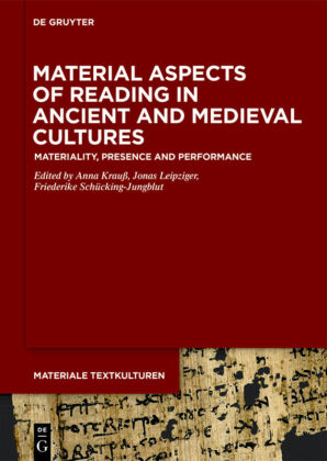 Material Aspects of Reading in Ancient and Medieval Cultures 