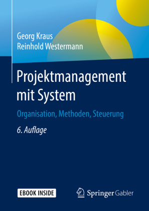 Projektmanagement mit System, m. 1 Buch, m. 1 E-Book 