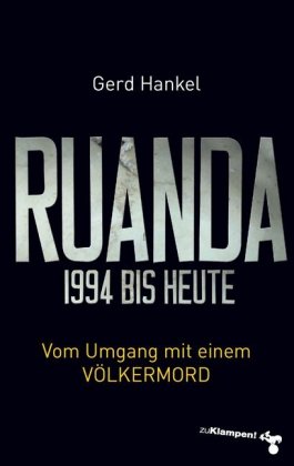 Ruanda 1994 bis heute 