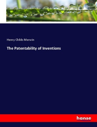 The Patentability of Inventions 