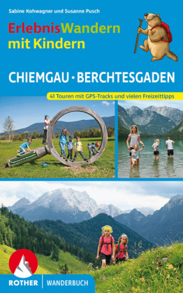 ErlebnisWandern mit Kindern Chiemgau - Berchtesgaden