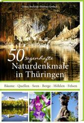 50 sagenhafte Naturdenkmale in Thüringen