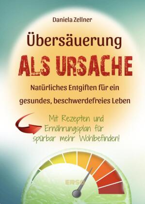 Übersäuerung als Ursache 