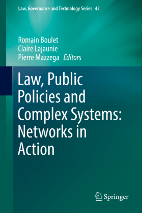Law, Public Policies and Complex Systems: Networks in Action 