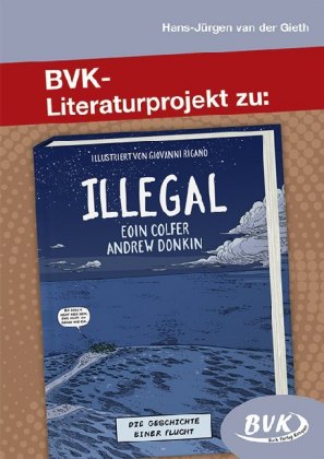 BVK-Literaturprojekt zu Illegal 