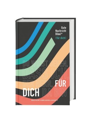 Gute Nachricht Bibel, Edition "für dich" 