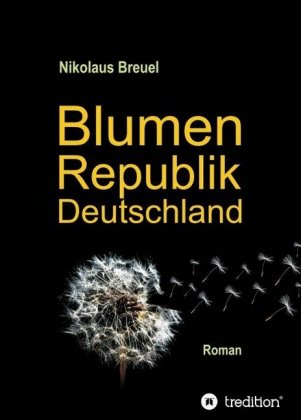 Blumenrepublik Deutschland 