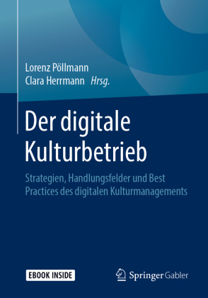 Der digitale Kulturbetrieb, m. 1 Buch, m. 1 E-Book