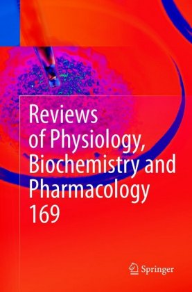 Reviews of Physiology, Biochemistry and Pharmacology Vol. 169 