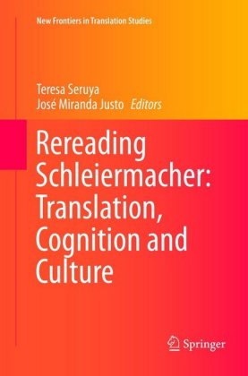 Rereading Schleiermacher: Translation, Cognition and Culture 