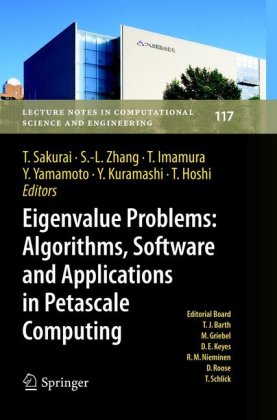 Eigenvalue Problems: Algorithms, Software and Applications in Petascale Computing 