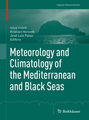 Meteorology and Climatology of the Mediterranean and Black Seas 