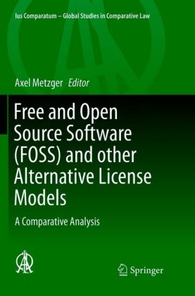 Free and Open Source Software (FOSS) and other Alternative License Models 